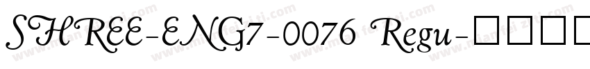 SHREE-ENG7-0076 Regu字体转换